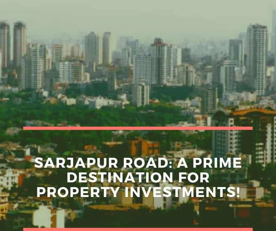 Sarjapur road Residential Hub East Bangalore